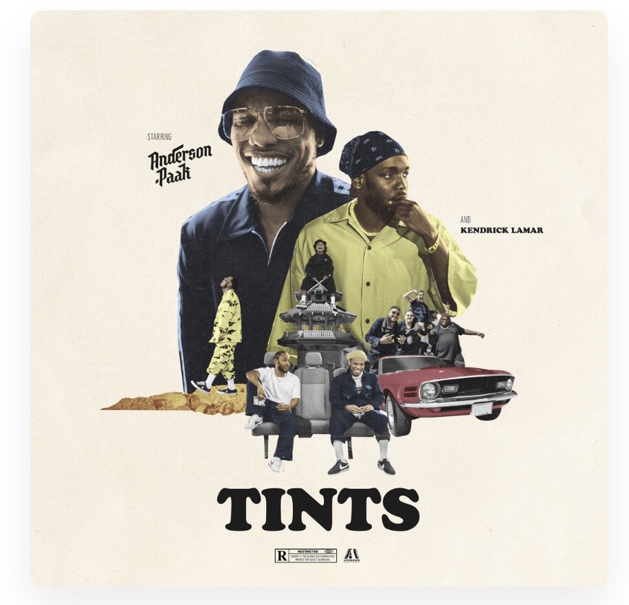 ‘Tints’ Ft. Kendrick Lamar - Anderson  .Paak