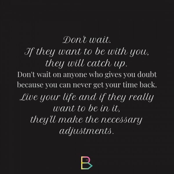 Waiting? Is there a right time to do nothing?